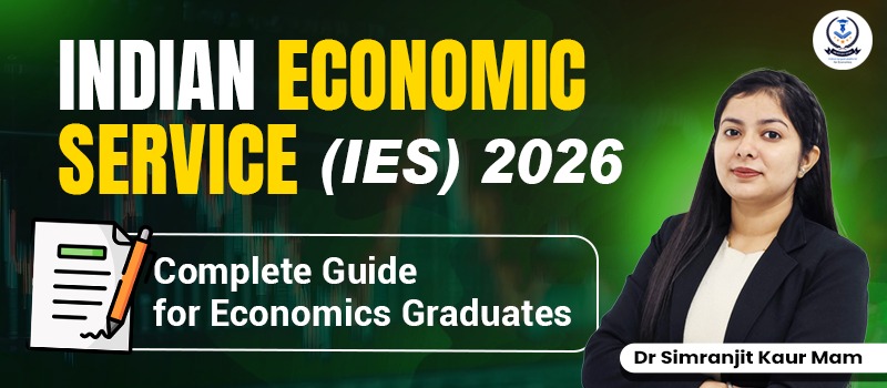 Indian Economic Service (IES) 2026 – Complete Guide | MS Study Guru