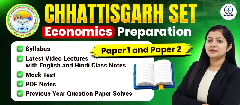 CG SET Economics 2026: Full Syllabus, Pattern and Free Notes