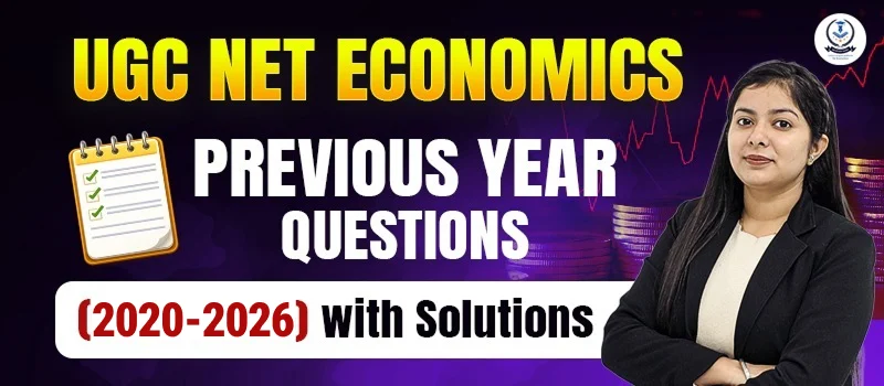 UGC NET Economics Previous Year Papers (2020-2026)