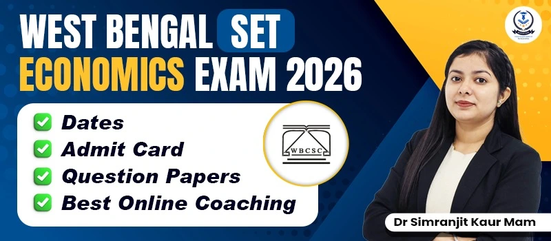 WB SET Economics Exam 2026: Date, Admit Card, Papers & Online Coaching