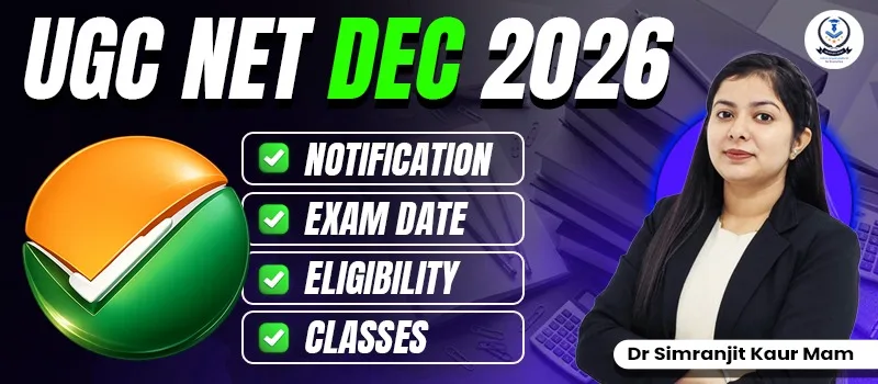 UGC NET December 2026 Notification: Date, Eligibility & Apply